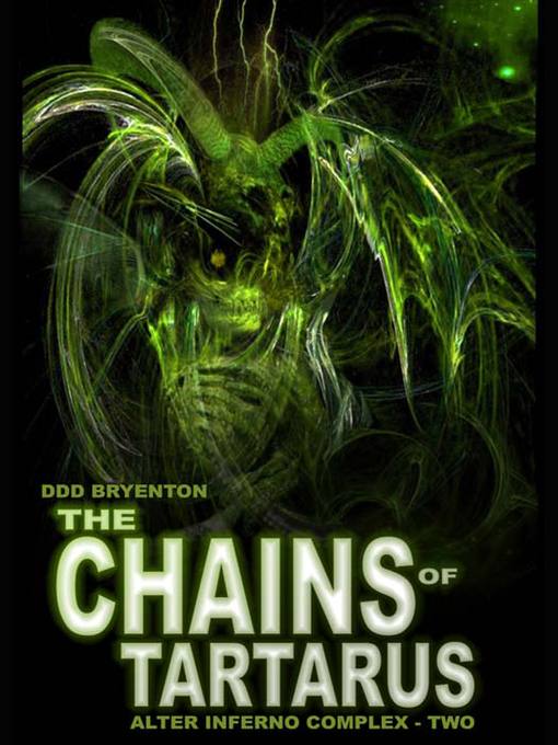 Title details for The Chains of Tartarus by DDD Bryenton - Available